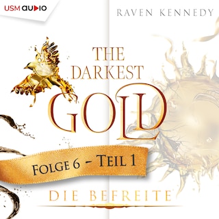 The Darkest Gold - Die Befreite Teil 1 als Hörbuch