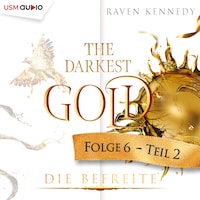 The Darkest Gold - Die Befreite Teil 2