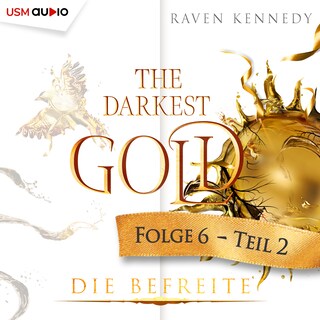 The Darkest Gold - Die Befreite Teil 2 als Hörbuch
