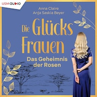 Das Geheimnis der Rosen