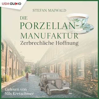 Die Porzellanmanufaktur als Hörbuch