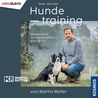 Hundetraining von Martin Rütter als Hörbuch