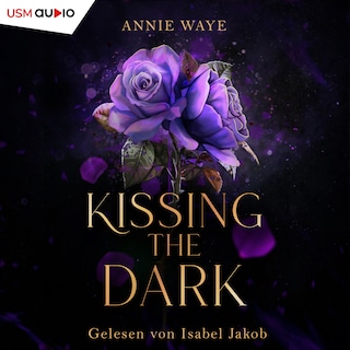 Kissing the Dark als Hörbuch