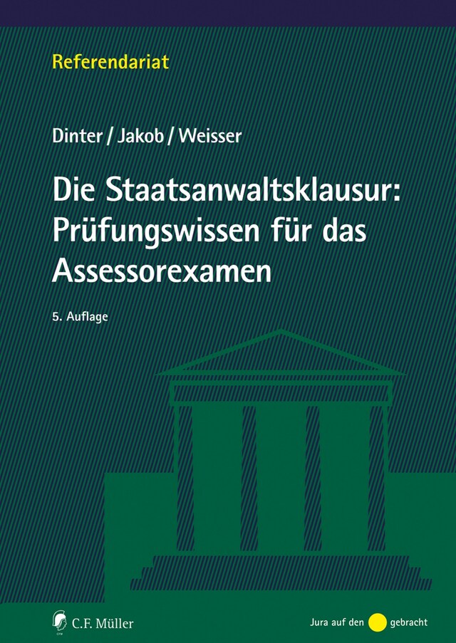 Buchcover für Die Staatsanwaltsklausur: Prüfungswissen für das Assessorexamen