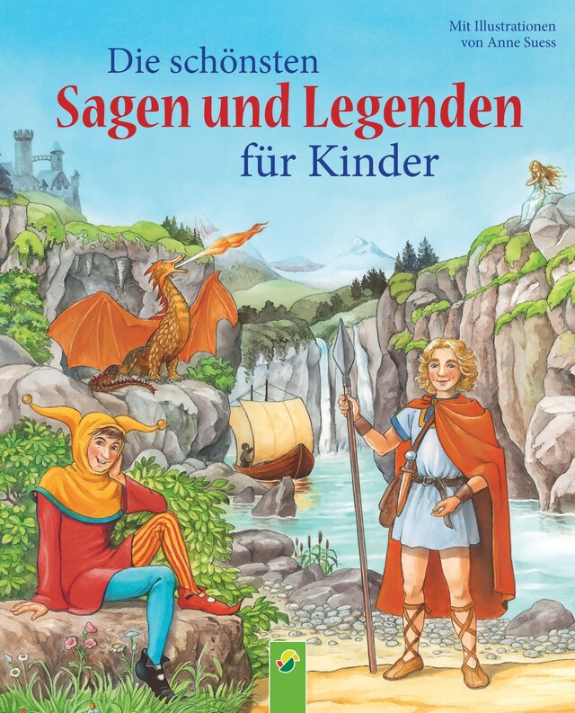 Bokomslag för Die schönsten Sagen und Legenden für Kinder