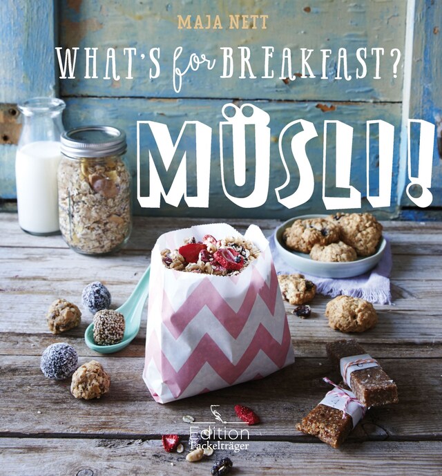 Couverture de livre pour What's for breakfast? Müsli!