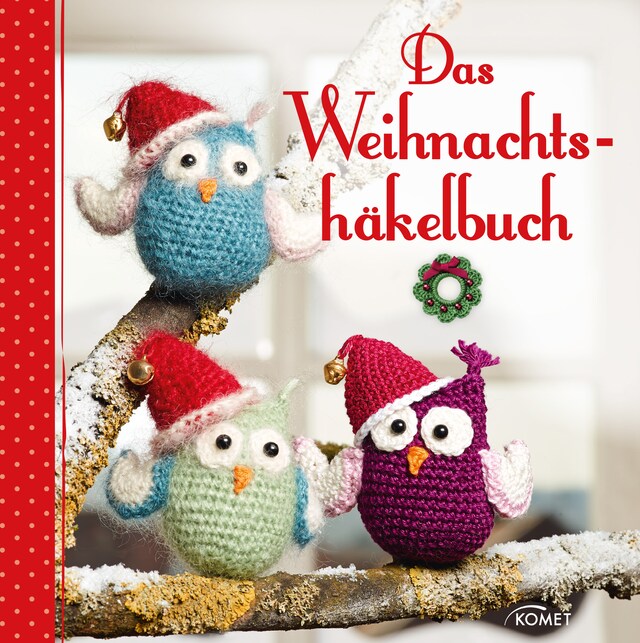 Kirjankansi teokselle Das Weihnachtshäkelbuch