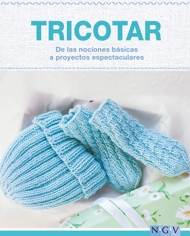 Kirjankansi teokselle Tricotar - De las nociones básicas a proyectos espectaculares