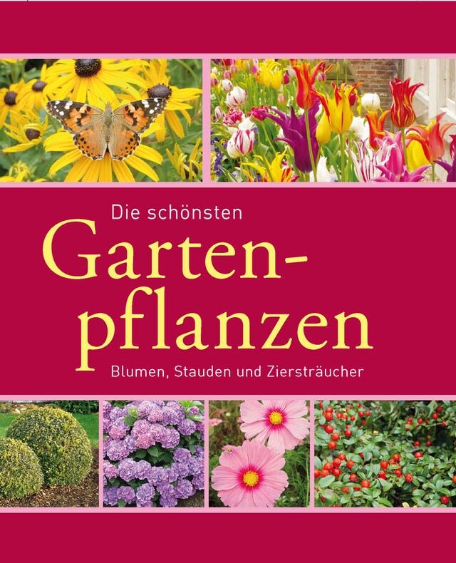 Copertina del libro per Die schönsten Gartenpflanzen