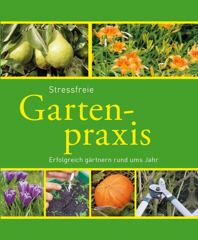 Portada de libro para Stressfreie Gartenpraxis