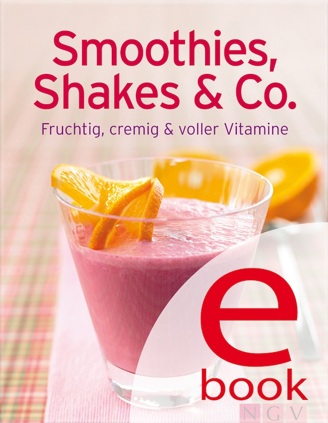 Copertina del libro per Smoothies, Shakes & Co