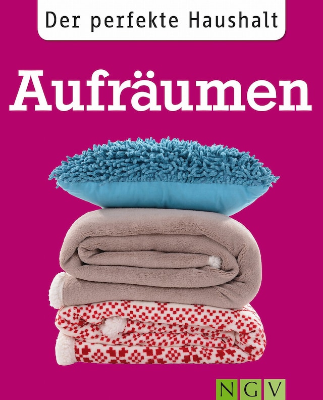 Copertina del libro per Der perfekte Haushalt: Aufräumen