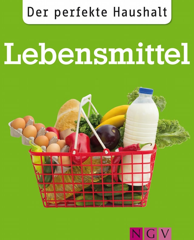 Kirjankansi teokselle Der perfekte Haushalt: Lebensmittel