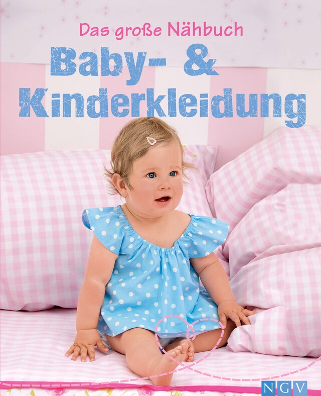 Portada de libro para Das große Nähbuch - Baby - & Kinderkleidung