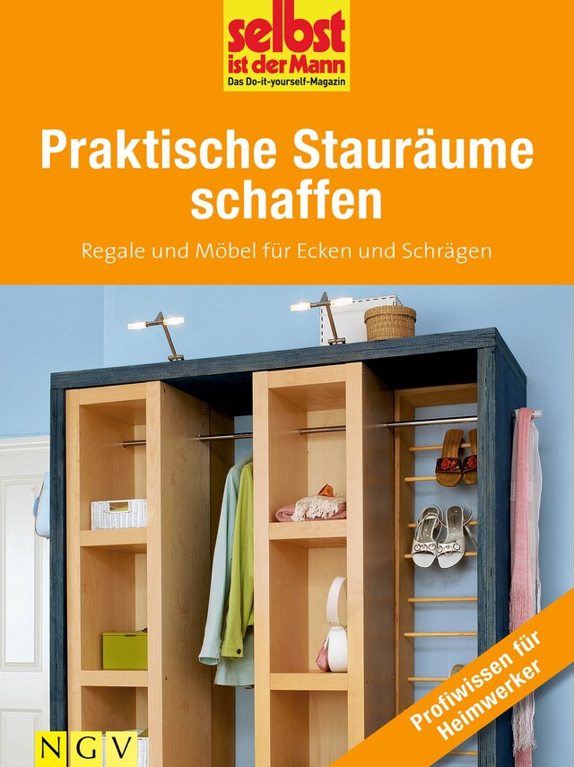 Couverture de livre pour Praktische Stauräume schaffen - Profiwissen für Heimwerker