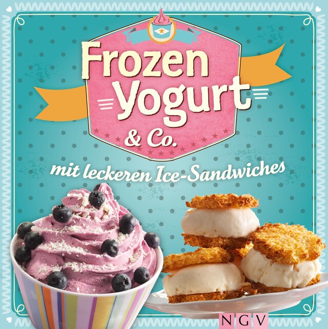 Couverture de livre pour Frozen Yogurt & Co.
