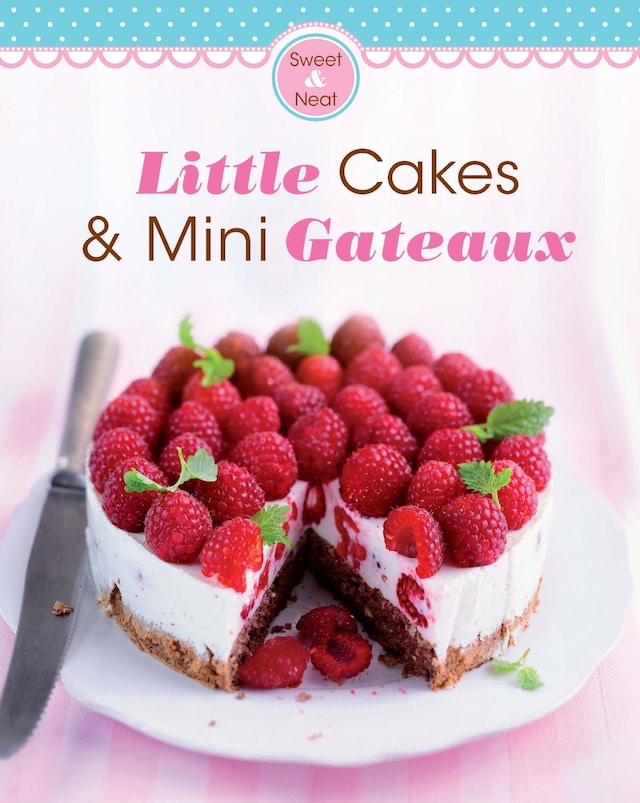 Couverture de livre pour Little Cakes & Mini Gateaux