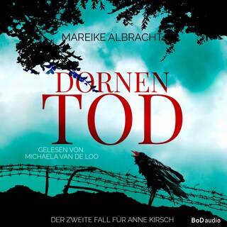 Dornentod - Ein Fall für Anne Kirsch, Band 2 (Ungekürzt) als Hörbuch