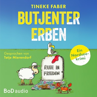 Butjenter Erben - Ein Nordseekrimi (Ungekürzt) als Hörbuch