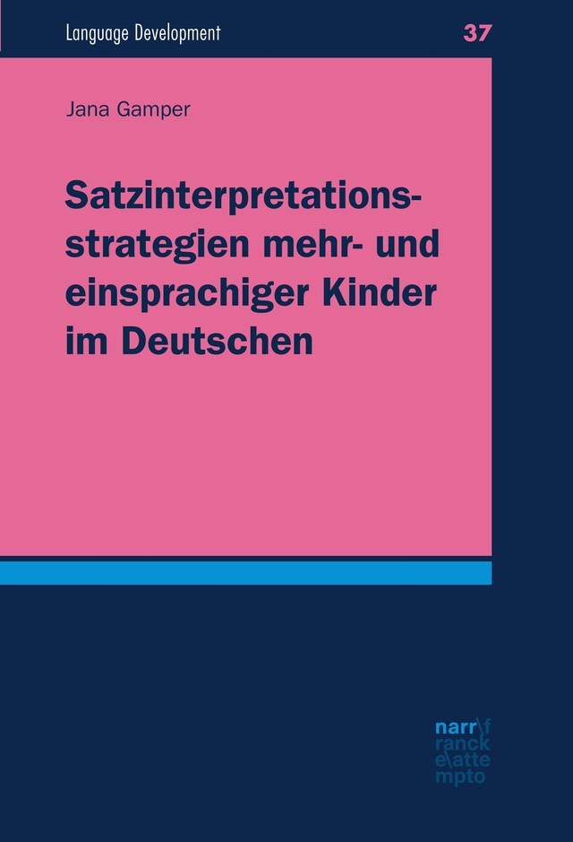 Book cover for Satzinterpretationsstrategien mehr- und einsprachiger Kinder im Deutschen