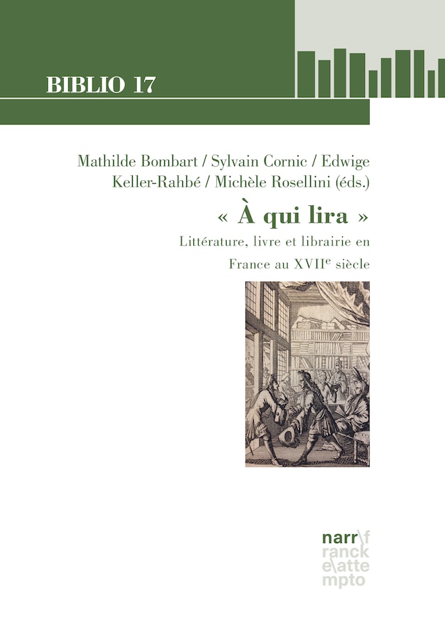 Boekomslag van " A qui lira ": Littérature, livre et librairie en France au XVIIe siècle