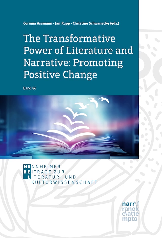 Book cover for The Transformative Power of Literature and Narrative: Promoting Positive Change