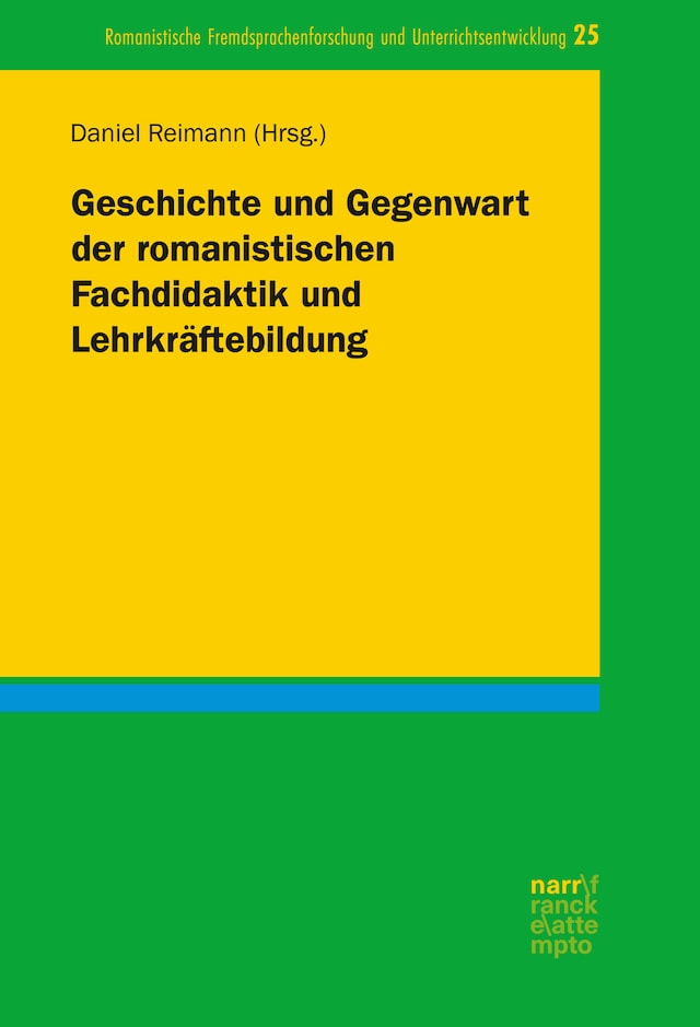 Buchcover für Geschichte und Gegenwart der romanistischen Fachdidaktik und Lehrkräftebildung