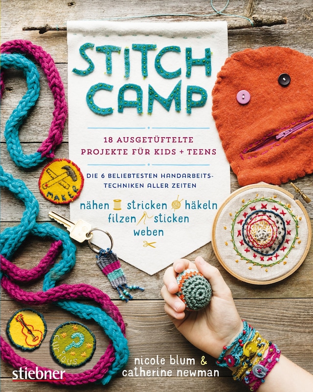 Okładka książki dla Stitch Camp - 18 ausgetüftelte Projekte für Kids + Teens