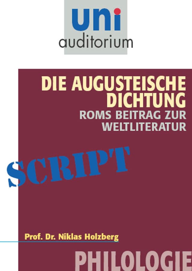Kirjankansi teokselle Die Augusteische Dichtung - Roms Beitrag zur Weltliteratur