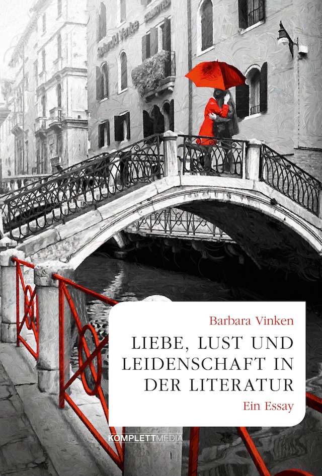 Portada de libro para Liebe, Lust und Leidenschaft in der Literatur