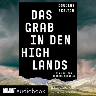 Das Grab in den Highlands als Hörbuch
