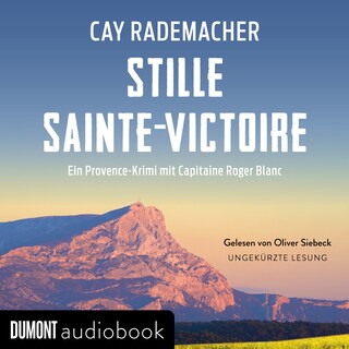 Stille Sainte-Victoire als Hörbuch