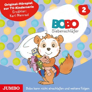 Bobo Siebenschläfer. Bobo kann nicht einschlafen und weitere Folgen (Band 2) als Hörbuch