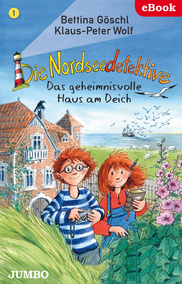 Book cover for Die Nordseedetektive. Das geheimnisvolle Haus am Deich [1]