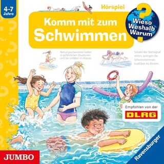 Komm mit zum Schwimmen (Wieso? Weshalb? Warum? Folge 26) als Hörbuch