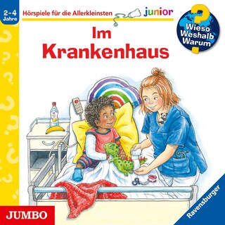 Im Krankenhaus (Wieso? Weshalb? Warum? JUNIOR, Folge 75) als Hörbuch