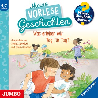 Was erleben wir Tag für Tag? (Wieso? Weshalb? Warum? Meine Vorlesegeschichten, Folge 1) als Hörbuch