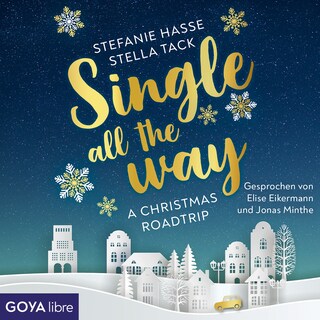 Single all the Way. A Christmas Roadtrip als Hörbuch