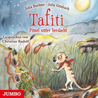 Tafiti. Pinsel unter Verdacht (Band 22) als Hörbuch