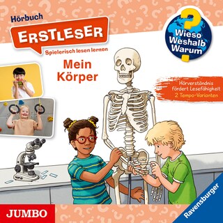Mein Körper (Wieso? Weshalb? Warum? ERSTLESER, Folge 15) als Hörbuch