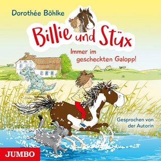 Billie und Stüx. Immer im gescheckten Galopp! (Band 2) als Hörbuch