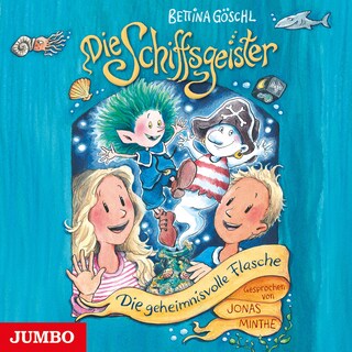 Die Schiffsgeister. Die geheimnisvolle Flasche (1) als Hörbuch