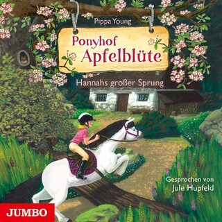 Ponyhof Apfelblüte. Hannahs großer Sprung (24) als Hörbuch
