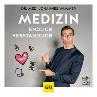 Medizin - endlich verständlich als Hörbuch