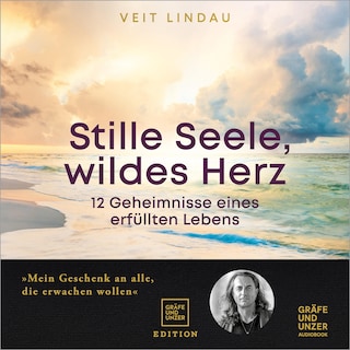 Stille Seele, wildes Herz als Hörbuch