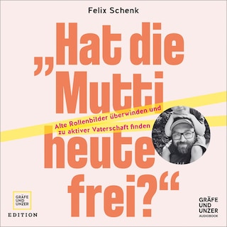 "Hat die Mutti heute frei?" als Hörbuch
