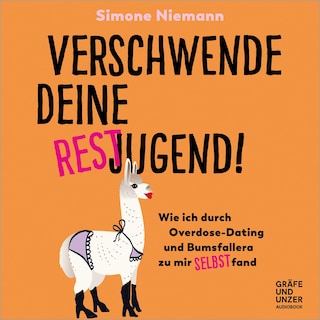 Verschwende deine Restjugend als Hörbuch