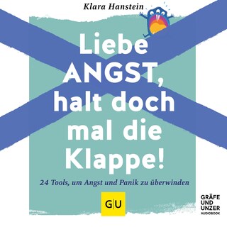 Liebe Angst, halt doch mal die Klappe! als Hörbuch