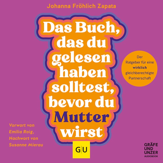 Boekomslag van Das Buch, das du gelesen haben solltest, bevor du Mutter wirst