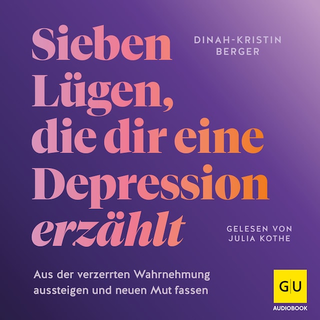 Book cover for 7 Lügen, die dir eine Depression erzählt